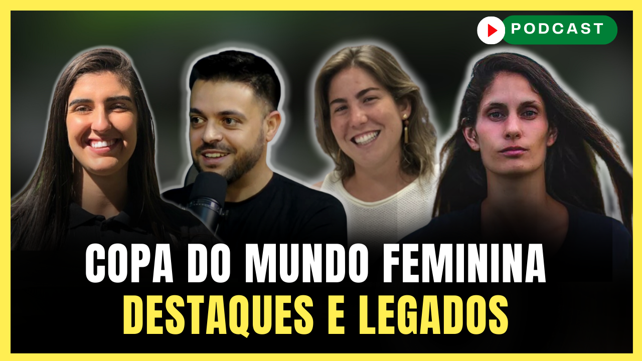 Destaques e Legados da Copa do Mundo Feminina